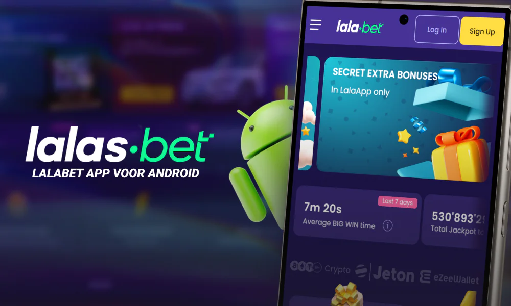 Download vandaag nog de Lalabet app en ontdek een geheel nieuwe speelervaring op je Android-toestel