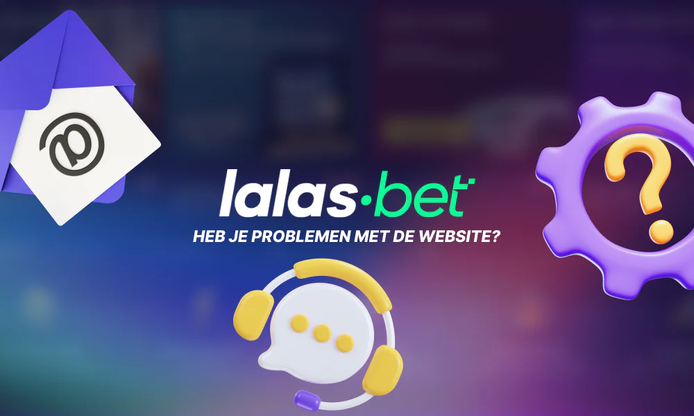 Wat de Nederlander kan doen als er een probleem is met de website van Lalabet